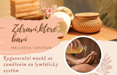 Novinka: Regenerační masáž se zaměřením na lymfatický systém